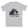 I lIft Bro Short-Sleeve Unisex T-Shirt