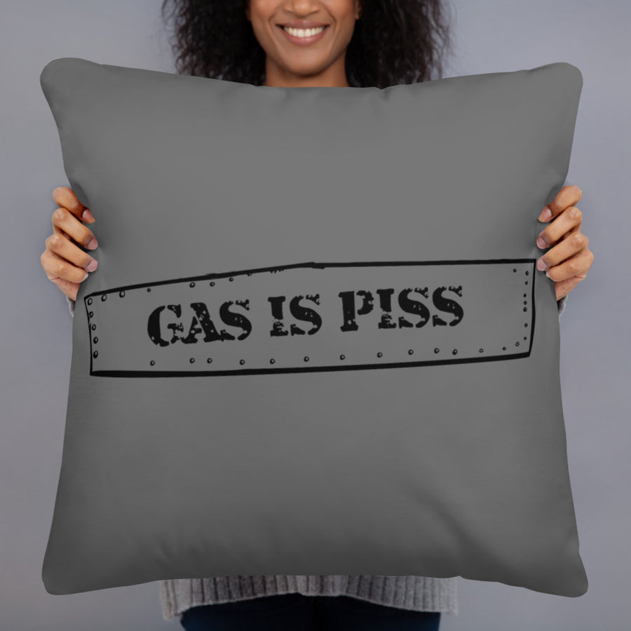 Gas is Piss Basic Pillow